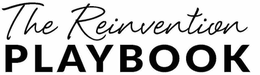 THE REINVENTION PLAYBOOK trademark