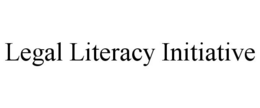 LEGAL LITERACY INITIATIVE trademark