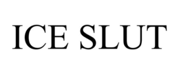 ICE SLUT trademark