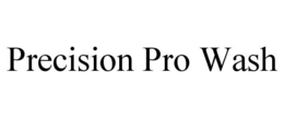 PRECISION PRO WASH trademark
