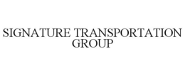 SIGNATURE TRANSPORTATION GROUP trademark