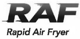 RAF RAPID AIR FRYER trademark
