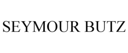SEYMOUR BUTZ trademark