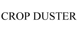 CROP DUSTER trademark