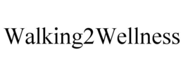WALKING2WELLNESS trademark