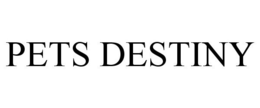 PETS DESTINY trademark