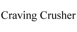 CRAVING CRUSHER trademark
