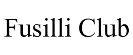 FUSILLI CLUB trademark
