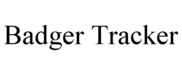 BADGER TRACKER trademark
