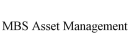 MBS ASSET MANAGEMENT trademark