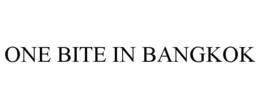 ONE BITE IN BANGKOK trademark