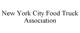 NEW YORK CITY FOOD TRUCK ASSOCIATION trademark