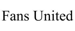 FANS UNITED trademark