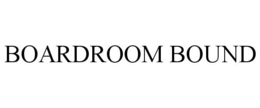 BOARDROOM BOUND trademark