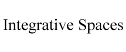 INTEGRATIVE SPACES trademark