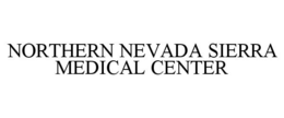 NORTHERN NEVADA SIERRA MEDICAL CENTER trademark