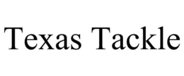 TEXAS TACKLE trademark