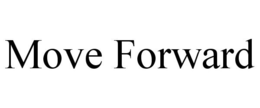 MOVE FORWARD trademark