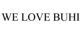 WE LOVE BUHI trademark