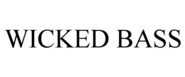 WICKED BASS trademark