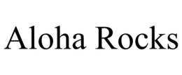 ALOHA ROCKS trademark