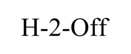 H-2-OFF trademark