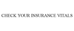 CHECK YOUR INSURANCE VITALS trademark