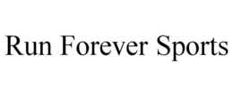 RUN FOREVER SPORTS trademark