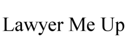 LAWYER ME UP trademark