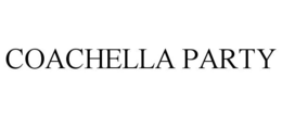 COACHELLA PARTY trademark