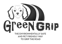 GREEN GRIP THE ENVIRONMENTALLY SAFE AND PET FRIENDLY WAY TO GRIP THE ROAD trademark