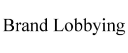 BRAND LOBBYING trademark