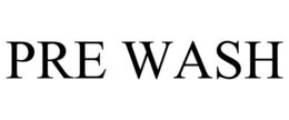 PRE WASH trademark