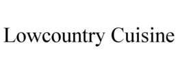 LOWCOUNTRY CUISINE trademark