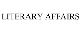 LITERARY AFFAIRS trademark