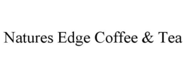 NATURES EDGE COFFEE & TEA trademark
