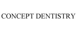 CONCEPT DENTISTRY trademark