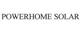 POWERHOME SOLAR trademark