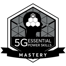 5G ESSENTIAL POWER SKILLS MASTERY trademark