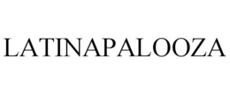 LATINAPALOOZA trademark