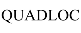 QUADLOC trademark