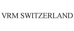 VRM SWITZERLAND trademark