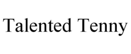 TALENTED TENNY trademark