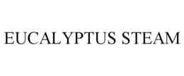 EUCALYPTUS STEAM trademark