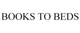 BOOKS TO BEDS trademark