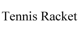 TENNIS RACKET trademark