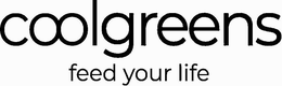 COOLGREENS FEED YOUR LIFE trademark