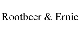 ROOTBEER & ERNIE trademark