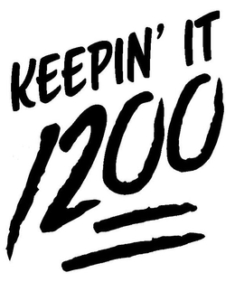 KEEPIN' IT 1200 trademark