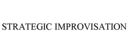 STRATEGIC IMPROVISATION trademark